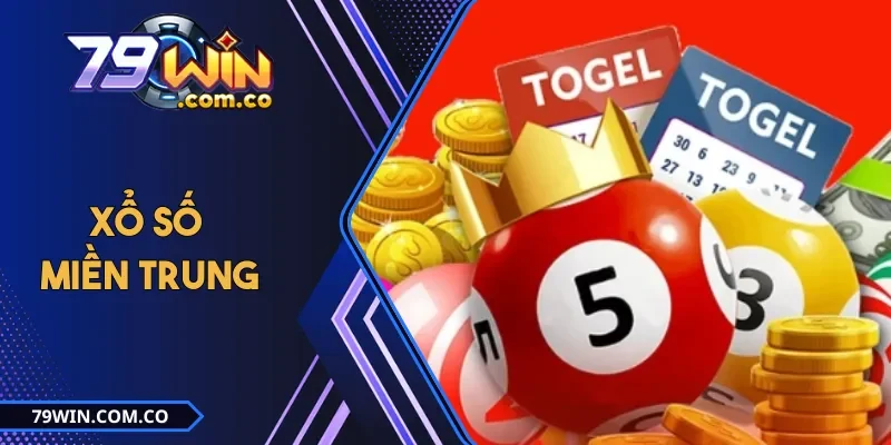 Xổ Số Miền Trung - Cách Bắt Cầu Cực Chuẩn Tại 79WIN